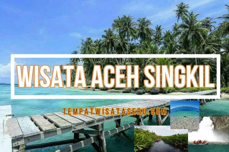 35+ Objek Wisata Aceh Singkil
 Pics